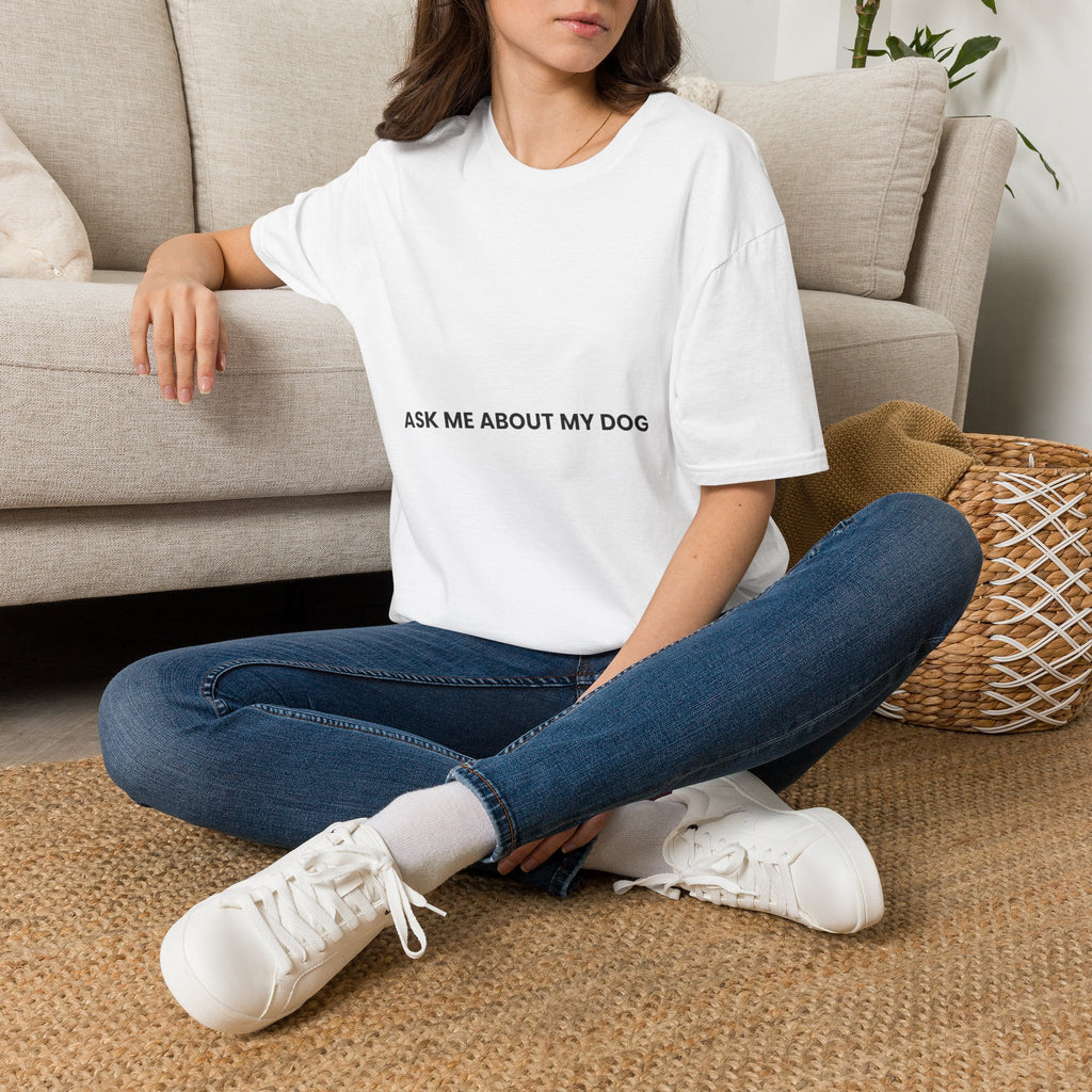 Ask Me About My Dog T-Shirt · Dog Lover Gift · Minimal Dog Owner Tee