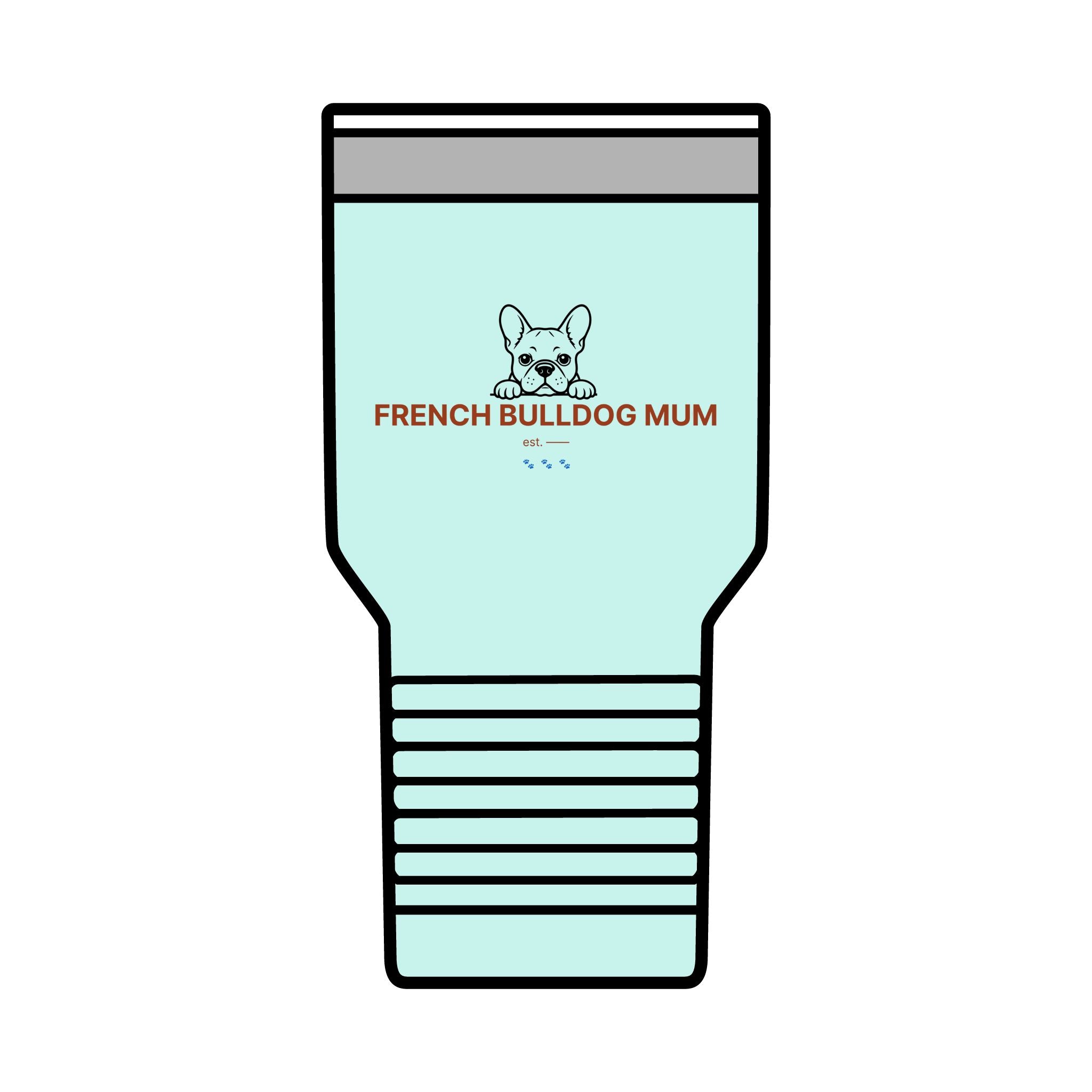 French Bulldog Mum Tumbler · Insulated 30oz Travel Cup · Frenchie Gift